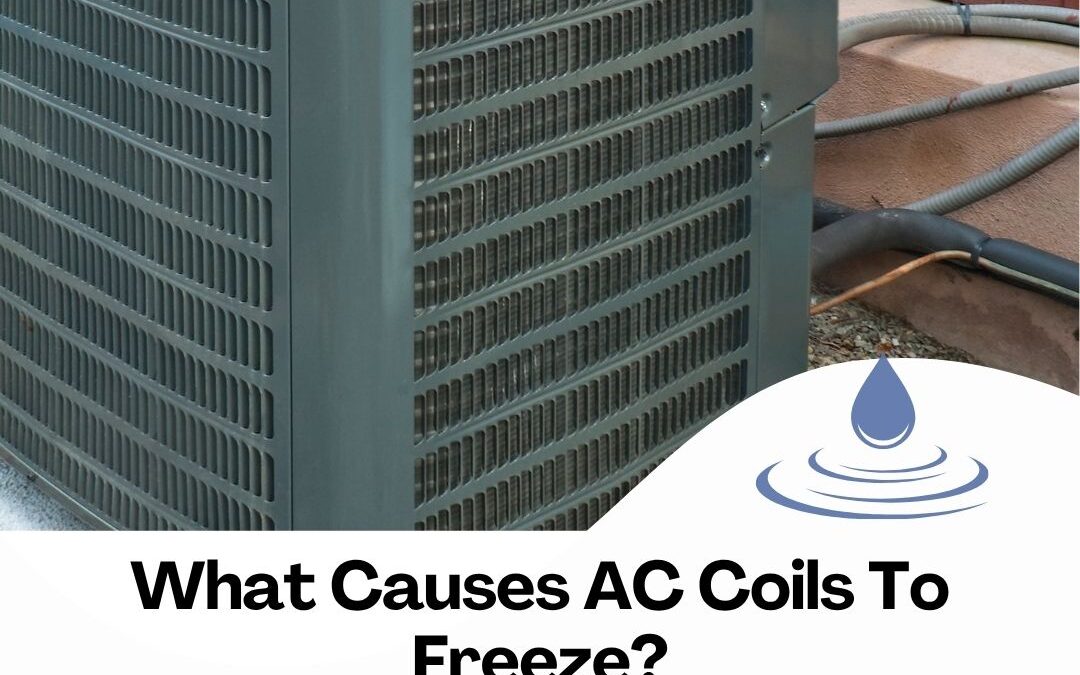 What Causes AC Coils To Freeze?