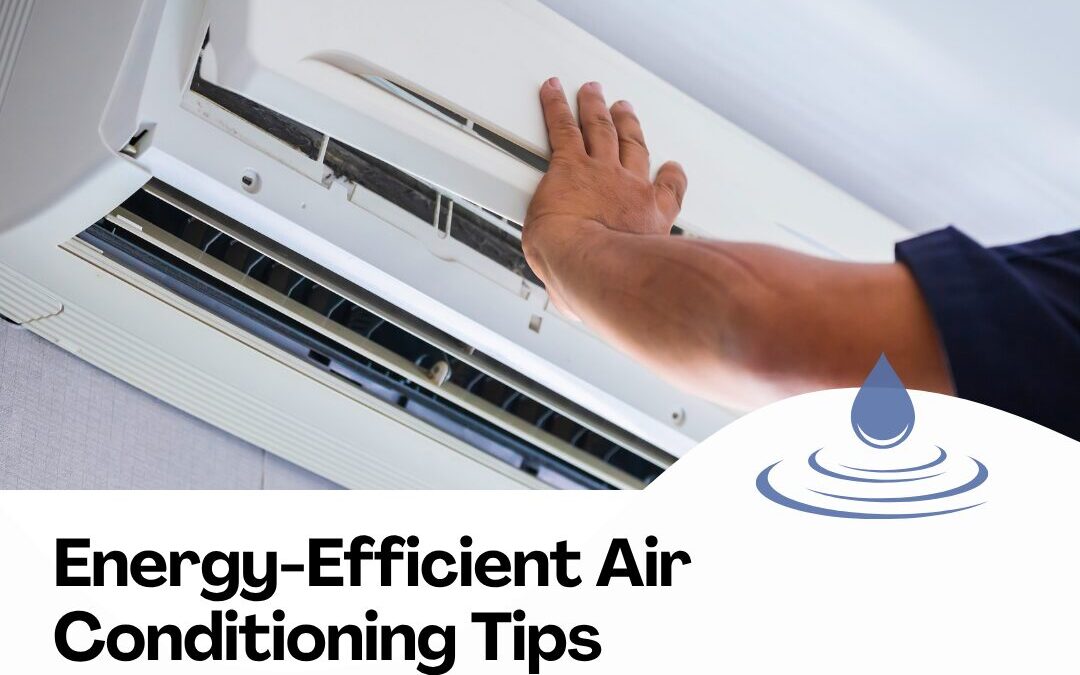 Energy-Efficient Air Conditioning Tips