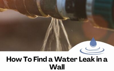 How To Find a Water Leak in a Wall